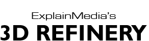 ExplainMedia's 3D Refinery